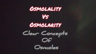 Osmolality Vs Osmolarity  Definition  Simple concepts  Osmoles  Mightymedicoz [upl. by Annemarie]