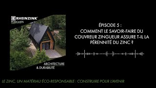 Comment le savoirfaire du couvreur zingueur assuretil la pérennité du zinc [upl. by Aicirpac]