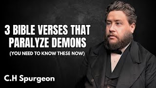 3 Bible Verses That PARALYZE Demons – You NEED to Know These NOW  CH Spurgeon [upl. by Nottnerb]