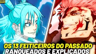 ATUALIZADO TODOS OS 13 FEITICEIROS DO PASSADO DE JUJUTSU KAISEN RANQUEADOS E EXPLICADOS [upl. by Etireugram]