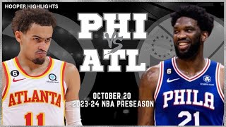 Philadelphia 76ers vs Atlanta Hawks Full Game Highlights  Oct 20  202324 NBA Preseason [upl. by Trepur774]