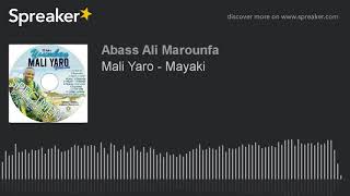 Mali Yaro  Mayaki New album 2018 [upl. by Awhsoj]