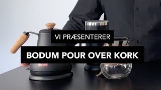 Bodum Pour Over Kork [upl. by Kamal]