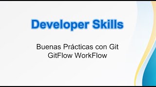 11  Buenas Prácticas GIT  GitFlow  WorkFlow [upl. by Airyk]