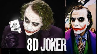 8D Joker Attitude Song  8D music video song  WHY SO SERIOUS [upl. by Attennaej771]