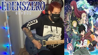 EDENS ZERO Opening  Eden Through the Rough  Takanori Nishikawa  Limi Xandér Guitar Cover [upl. by Domash]