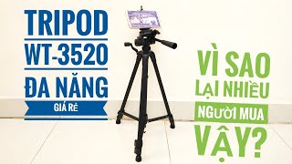 Chân Đế Điện Thoại Máy Ảnh Tripod WT3520  tại sao lại nhiều người mua [upl. by Repotsirhc]