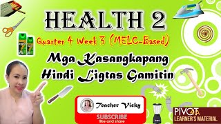 Health 2  Quarter 4  Week 3  Kasangkapang Hindi Ligtas Gamitin [upl. by Tarrsus]