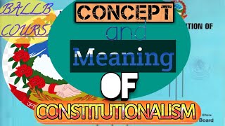 Unit 14 Concept and Meaning of Constitutionalism [upl. by Acinej218]