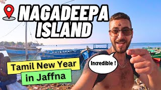 EXPLORING NAGADEEPA ISLAND TAMIL NEW YEAR IN JAFFNA 🇱🇰🕉️🔥 PART 2 [upl. by Northrop]