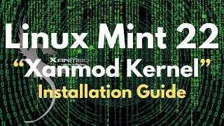 How to Install XanMod Kernel in Linux Mint 22 Wilma  Linux Mint 22 alternate Linux Kernel [upl. by Akeem]