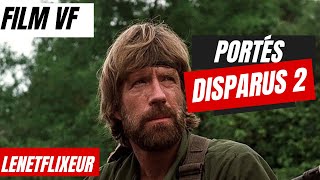 PORTES DISPARUS 2 CHUCK NORRIS  FILM Complet EN Français [upl. by Ettenajna77]