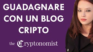 Guadagnare e crescere con un Blog cripto ft Amelia Tomasicchio Cryptonomist [upl. by Jaynell]