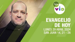 El evangelio de hoy Lunes 29 Abril de 2024 📖 LectioDivina TeleVID [upl. by Cherian]