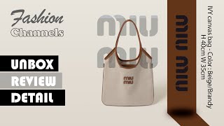 MIU MIU IVY canvas bag Color BeigeBrandy Height 40cm Width 35cm  Review I Unbox I Detail shorts [upl. by Ardek545]