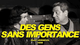 DES GENS SANS IMPORTANCE 1956 Jean GABIN Françoise ARNOUL Pierre MONDY Robert DALBAN [upl. by Pritchard]