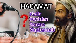 HACAMAT NEDİR  HACAMAT TAKVİMİ HACAMAT KİMLERE YAPILMAZ  HACAMAT FAYDALARI  KUPA TERAPİ [upl. by Nnyltiak]