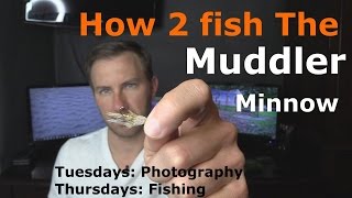 How I fish the Muddler Minnow [upl. by Assenay]