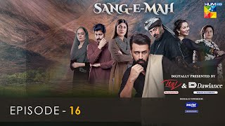 SangeMah EP 16 Eng Sub 24 Apr 22  Presented by Dawlance amp Itel Mobile Powered By Master Paints [upl. by Brom]