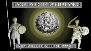 Lâge dor de la phalange  La Bataille de Sellasie 222 AEC [upl. by Yssep]