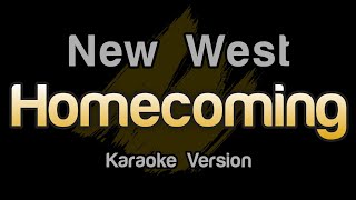 New West  Homecoming Karaoke Version [upl. by Enrika]