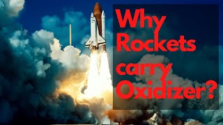 Why Rockets carry OXIDIZER [upl. by Eelanna]