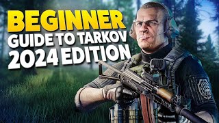 Ultimate Escape From Tarkov Beginners Guide 2024 Edition  Patch 14 [upl. by Ajar]