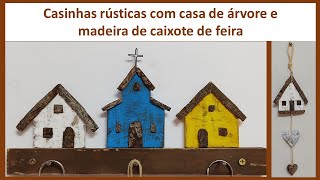 Casinhas rústicas porta chaves feito com madeira de caixote e cascas de árvore [upl. by Yt]