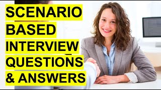 SCENARIOBASED Interview Questions amp Answers Pass a Situational Job Interview [upl. by Engelhart]