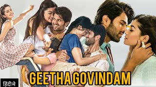 Geetha Govindam Full Movie In Hindi Dubbed  Rashmika Mandanna Vijay Deverakonda  Review amp Facts [upl. by Sarad22]