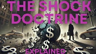 ‘The Shock Doctrine’ by Naomi Klein Explained [upl. by Schapira]