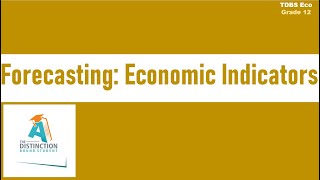 Lesson 16 Economic Indicators used for Forecasting TDBS Economics Grade 12 by Carden Madzokere [upl. by Krasner]