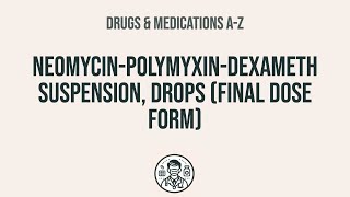 How to use NeomycinPolymyxinDexameth Suspension Drops Final Dose Form  Explain UsesSide Effe [upl. by Castera]