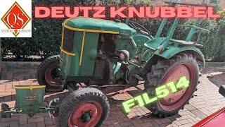 Vorstellung Deutz Knubbel F1L514 neues Projekt ohne Papiere [upl. by Ellek837]