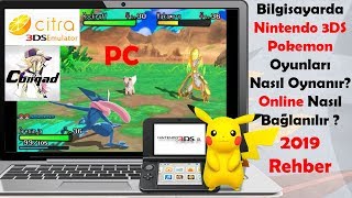 Bilgisayarda Nintendo 3DS Pokemon Oyunları Nasıl Oynanır Online Savaş Nasıl yapılır 2019 Rehber [upl. by Wrightson]