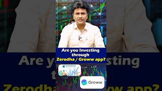 Are you investing through Zerodha Groww app [upl. by Innavoj]