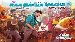 Raa Macha Macha  Song Promo  Game Changer  Ram Charan  Shankar  Thaman S  GameChanger [upl. by Mecke]