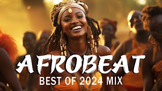 AFROBEATS MIX 2024 🔥 AMAPIANO MIX 2024  BEST OF NAIJA AFROBEAT VIDEO MIX  WIZKID BURNA REMA [upl. by Leoy]