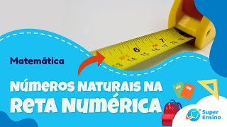 NÚMEROS NATURAIS NA RETA NUMÉRICA  Matemática  5º ano [upl. by Nnylsoj]