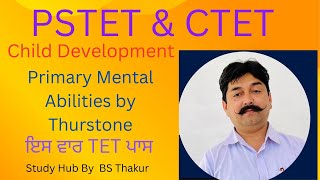 PSTET 2024 Child Development and Pedagogy CTET Primary Mental Abilities by Thurstone Punjab TET [upl. by Whitney440]