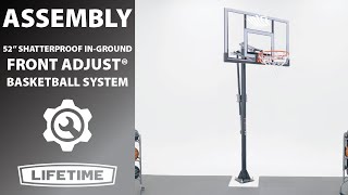 Lifetime 52quot InGround Front Adjust™ Basketball System  Lifetime Assembly Video [upl. by Jarrett]