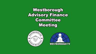 Westborough Advisory Finance Committee Meeting  November 30 2023 [upl. by Qerat]