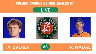 A ZVEREV vs R NADAL  RG GS MEN SINGLES R1  LIVE PLAYBYPLAY LIVE STREAM  TENNIS TALK [upl. by Harley463]