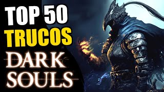 50 TRUCOS de DARK SOULS que NO sabes hacer [upl. by Demitria]