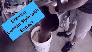 Brew Session Lambic Style Sour Beer Using Malt Extract [upl. by Ydniahs]