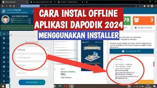 CARA INSTALL OFFLINE APLIKASI DAPODIK 2024 MENGGUNAKAN quotINSTALLERquot DAPODIK 2024 [upl. by Aerdnod]