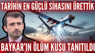 SELÇUK BAYRAKTAR TARİHİN EN GÜÇLÜ SİHASINI ÜRETTİ  BAYKARIN ÖLÜM KUŞU TANITILDI [upl. by Edi]