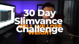 Slimvance 30 day challenge 2021 [upl. by Ztnaj90]