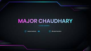 Major Chaudhary Gaming amp Vlogging Live Stream [upl. by Tanaka76]