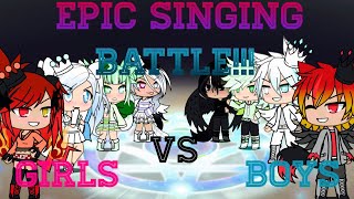 Singing battleGirls VS boys Prt 1 [upl. by Ttehr605]